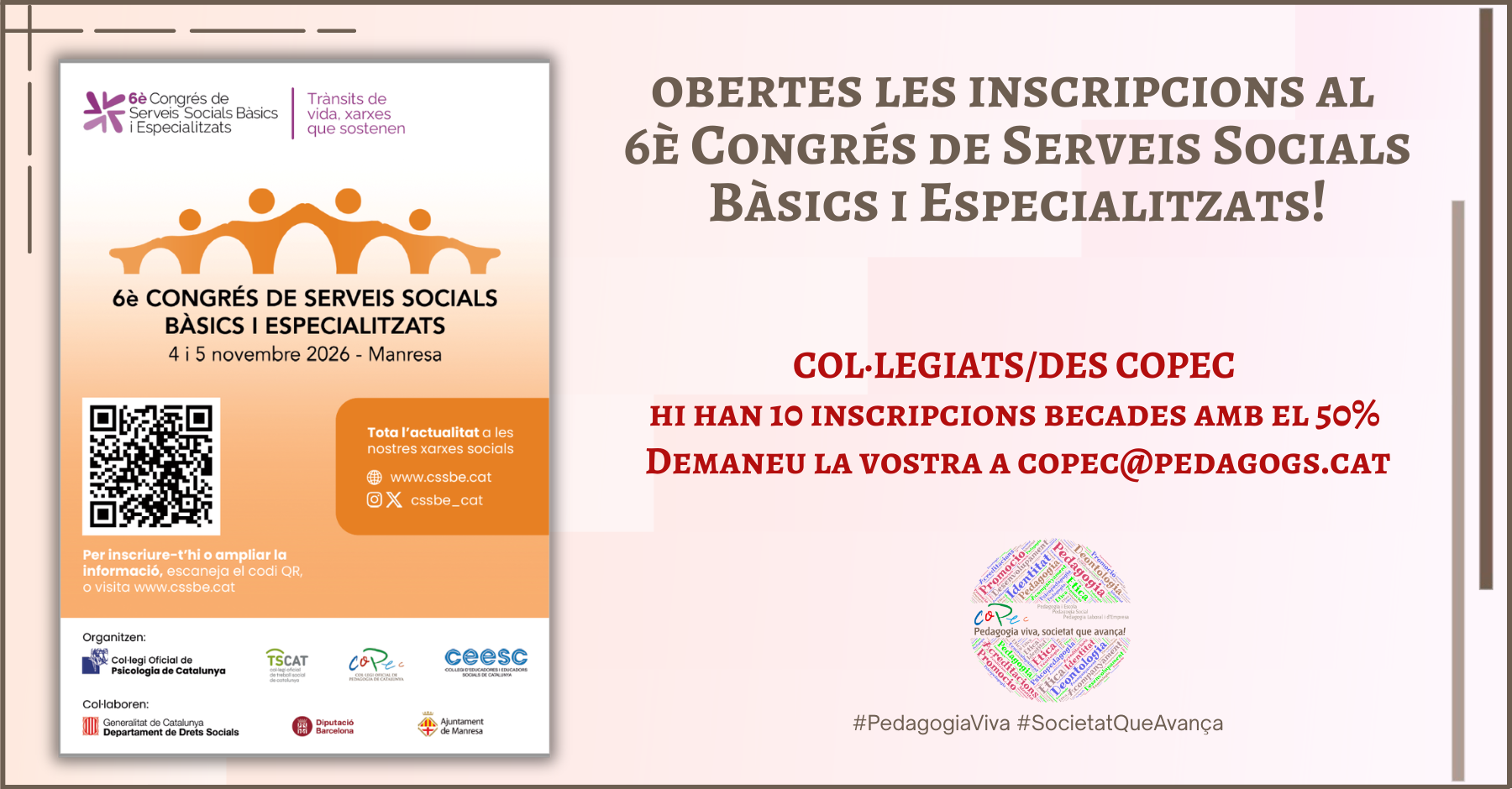 Col·legi Oficial de Pedagogia de Catalunya >  > OBERTES LES INSCRIPCIONS AL 6È CONGRÉS SSBE - TENIM 10 BEQUES DEL 50% PER ALS NOSTRES COL·LEGIATS/DES