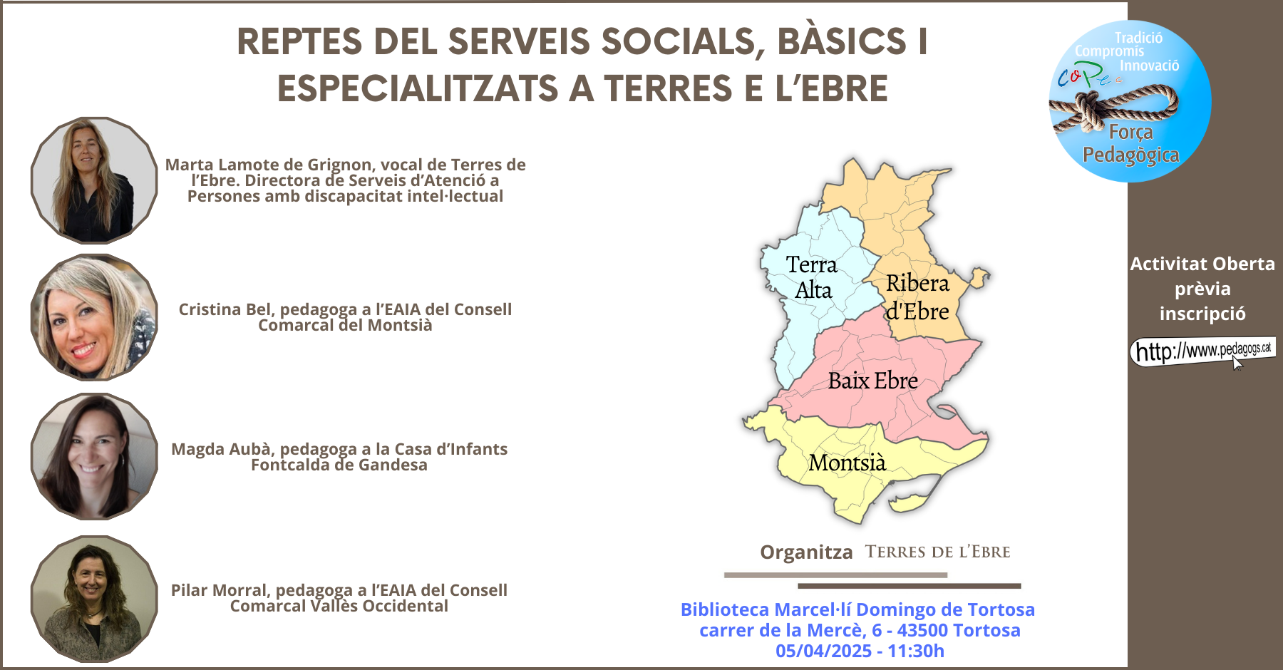 Col·legi Oficial de Pedagogia de Catalunya > REPTES DEL SERVEIS SOCIALS, BÀSICS I ESPECIALITZATS A TERRES E L’EBRE - 5/04/25 - 12:00H