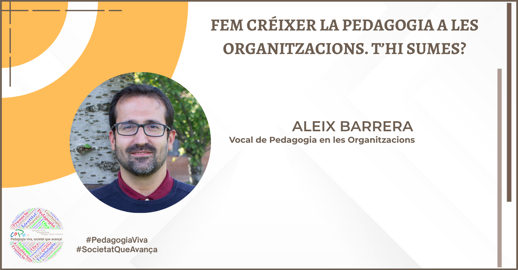 FEM CRÉIXER LA PEDAGOGIA A LES ORGANITZACIONS. T’HI SUMES?