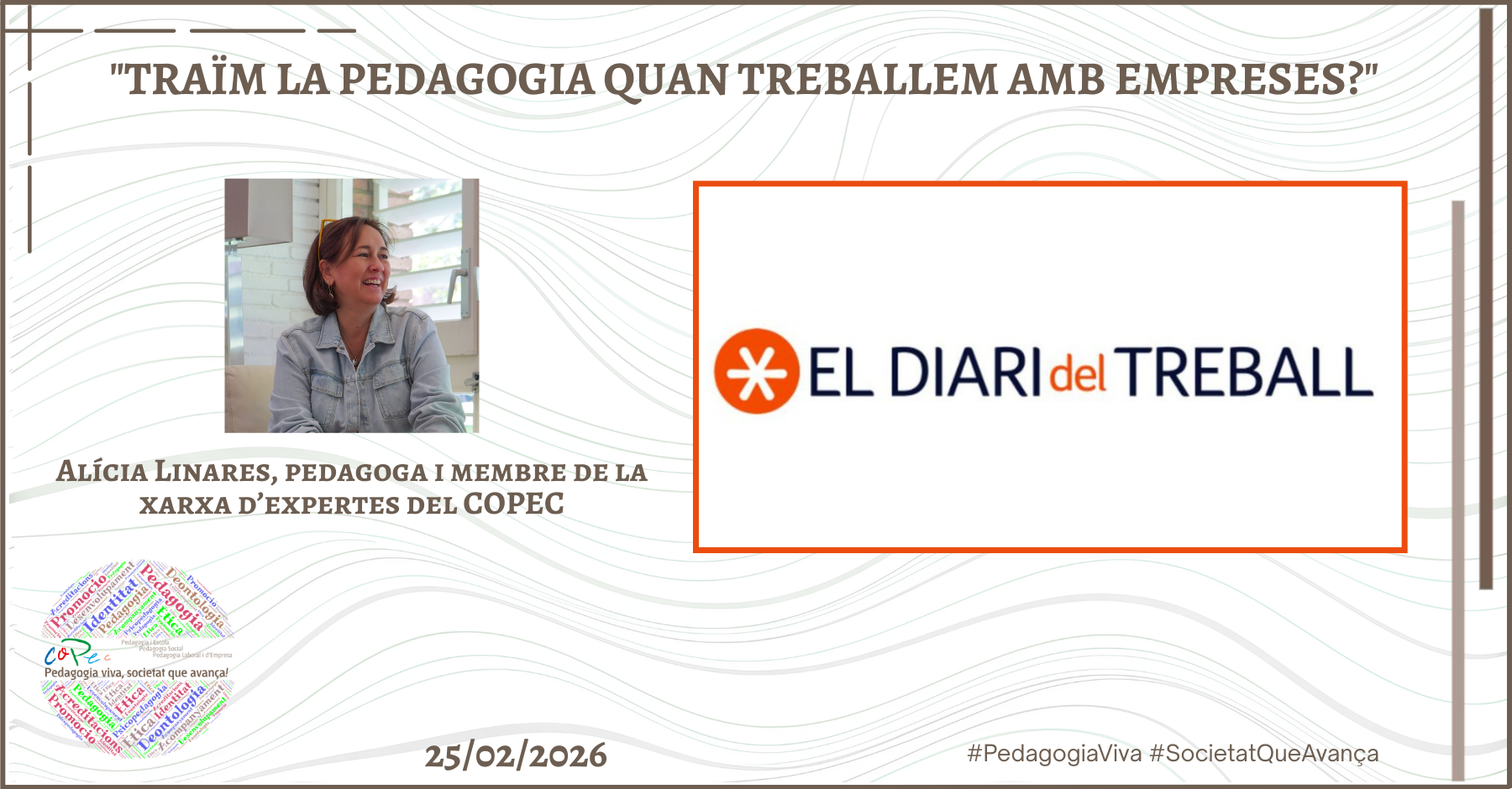 "TRAÏM LA PEDAGOGIA QUAN TREBALLEM AMB EMPRESES?", EL DIARI DEL TREBALL - ALICIA LINARES