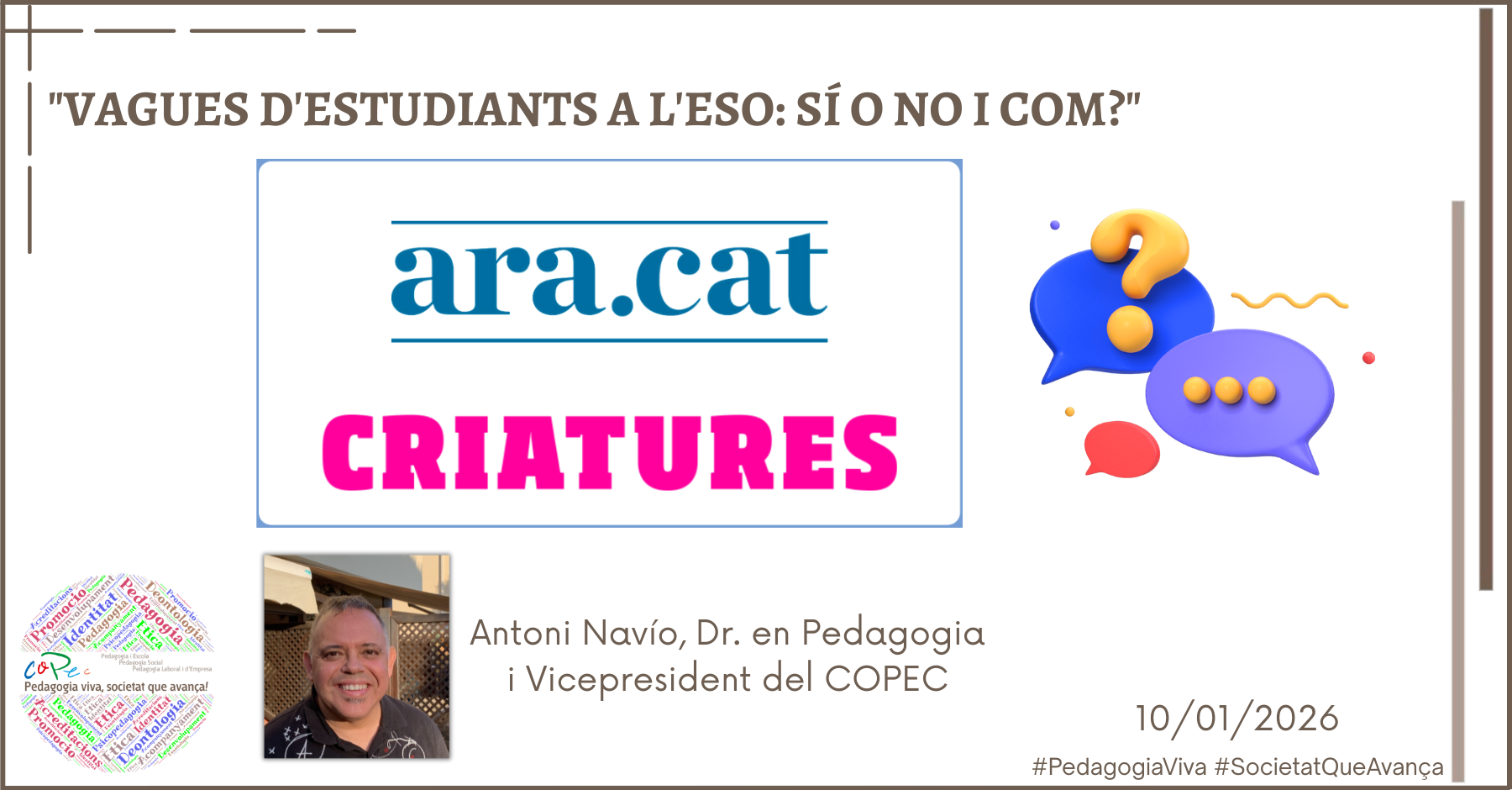 "VAGUES D’ESTUDIANTS A L’ESO: SÍ O NO I COM?", ARA CRIATURES - ANTONI NAVÍO