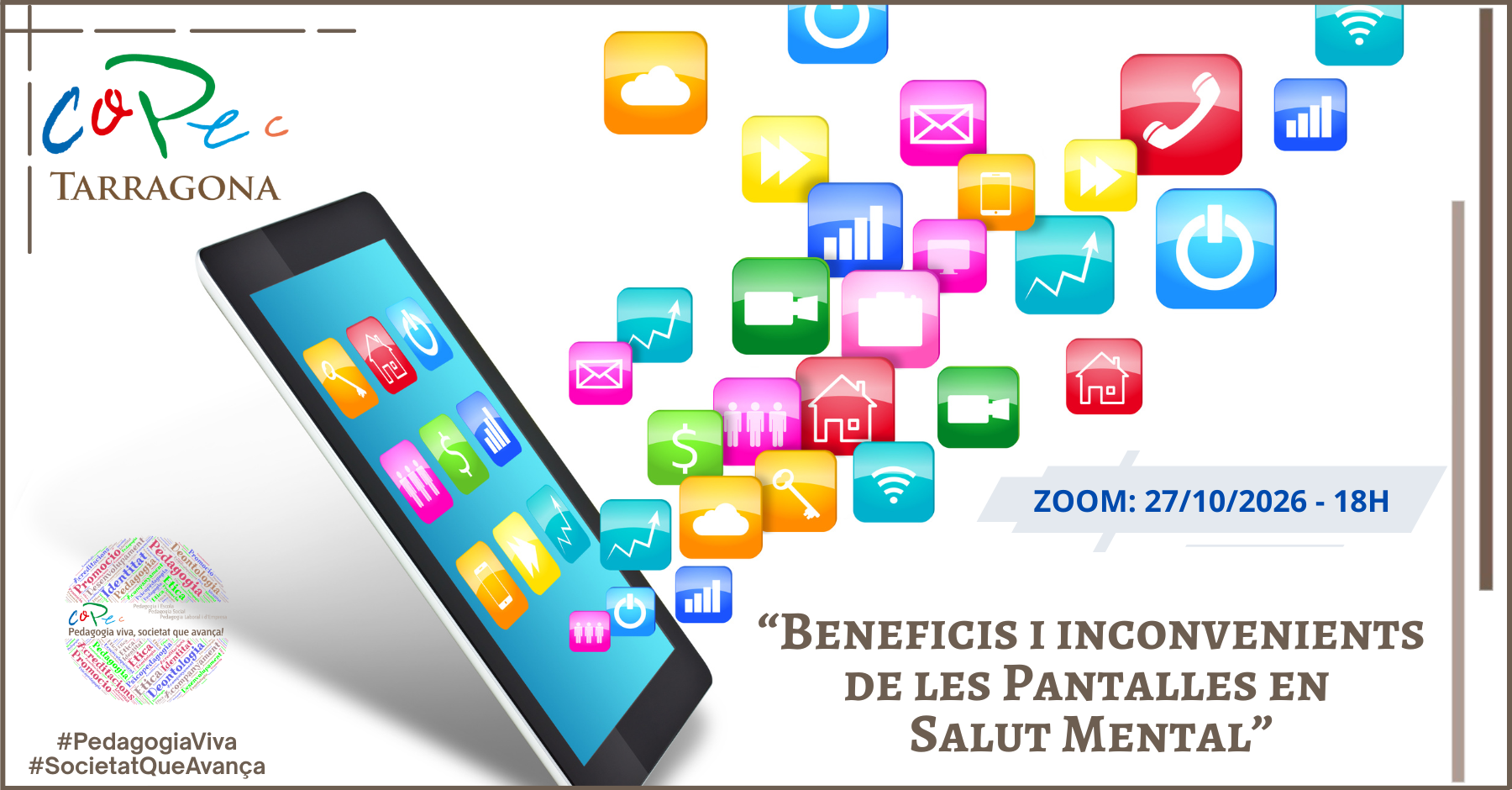 BENEFICIS I INCONVENIENTS DE LES PANTALLES ENVERS LA SALUT MENTAL - 27/10/26 18H ZOOM