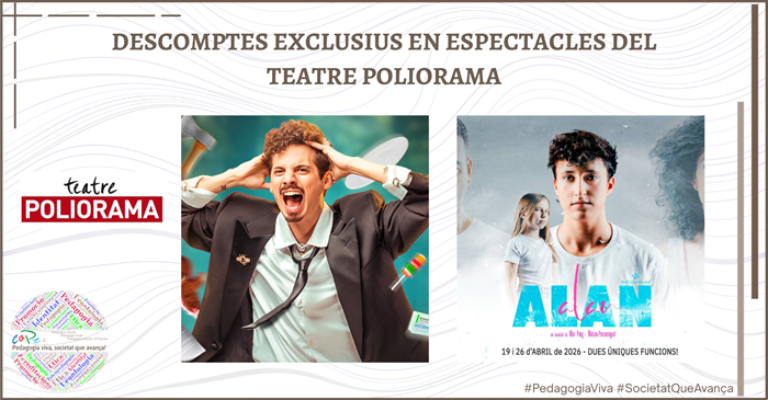 COL·LEGIATS/DES: DESCOMPTES EXCLUSIUS EN ESPECTACLES DEL TEATRE POLIORAMA