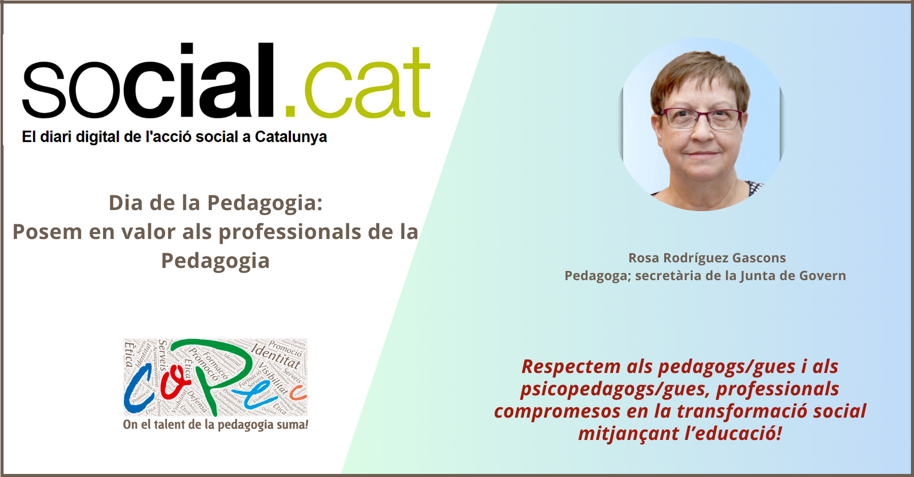 "DIA DE LA PEDAGOGIA: POSEM EN VALOR ALS PROFESSIONALS DE LA PEDAGOGIA", ROSA R. - SOCIAL.CAT