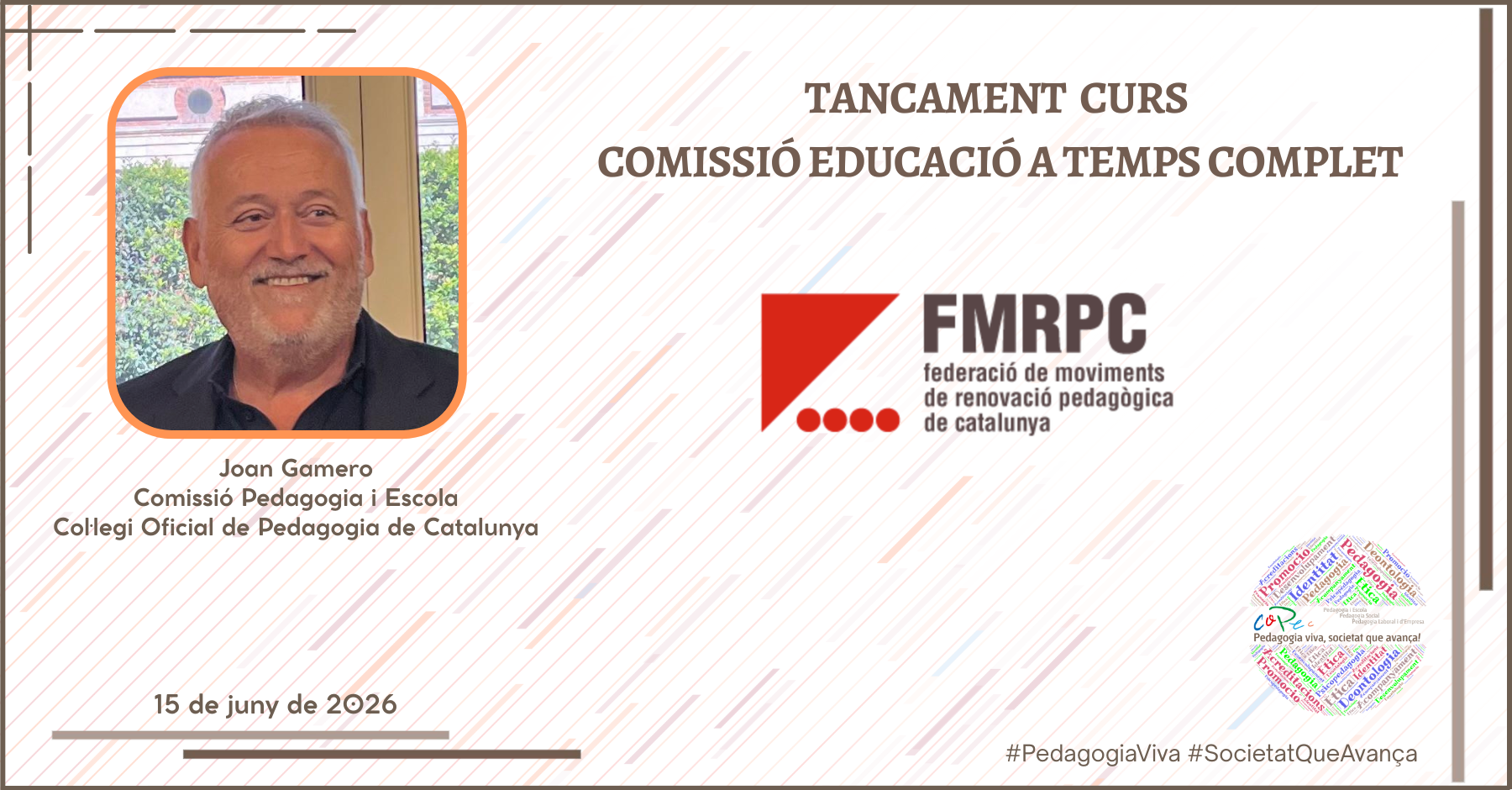 TANCAMENT DE CURS D’EDUCACIO A TEMPS COMPLET LIDERAT PER LA FMRPC