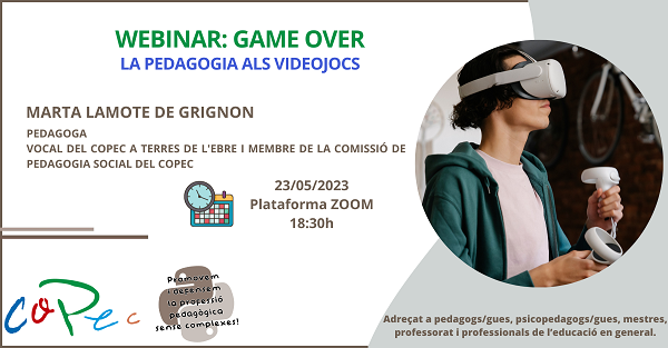 Col·legi Oficial de Pedagogia de Catalunya > WEBINAR GAME OVER: LA PEDAGOGIA ALS VIDEOJOCS