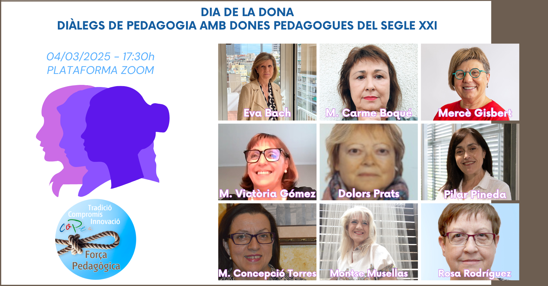 DIA DE LA DONA: DIÀLEGS DE PEDAGOGIA AMB DONES PEDAGOGUES DEL SEGLE XXI