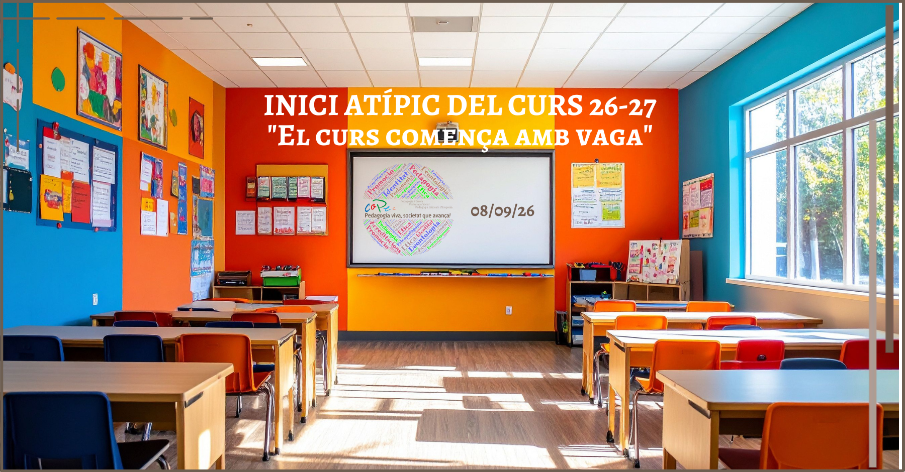 INICI ATÍPIC DEL CURS 26-27 - EL CURS COMENÇA AMB VAGA
