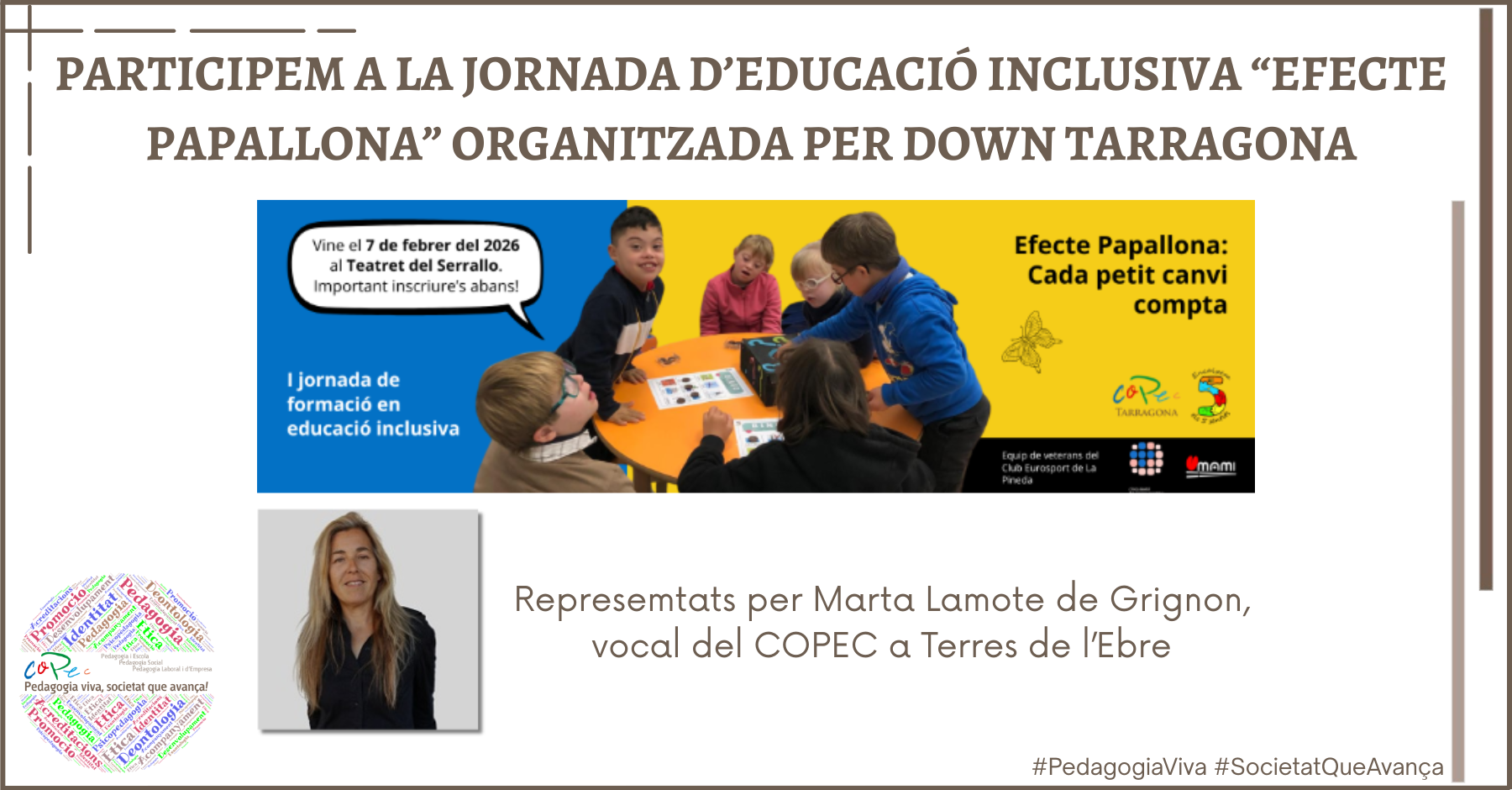 PARTICIPAMOS EN LA JORNADA DE EDUCACIÓN INCLUSIVA “EFECTO MARIPOSA” ORGANIZADA POR DOWN TARRAGONA