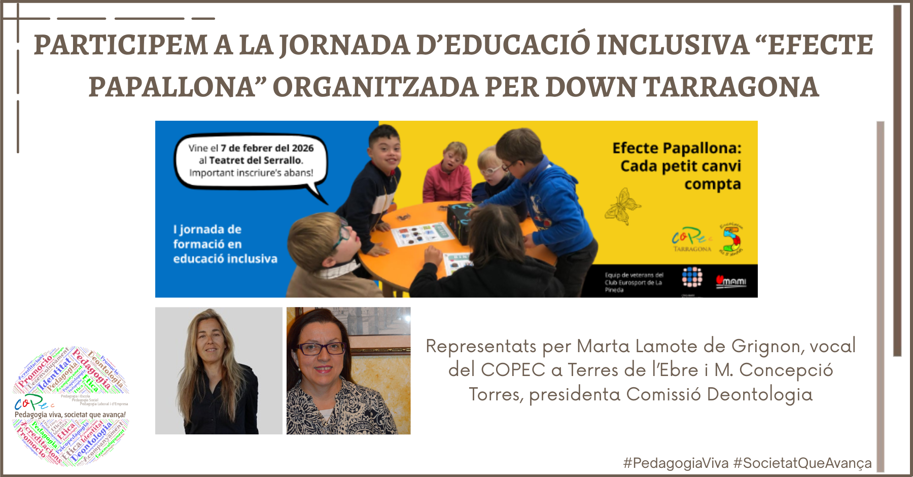 PARTICIPEM A LA JORNADA D’EDUCACIÓ INCLUSIVA “EFECTE PAPALLONA” ORGANITZADA PER DOWN TARRAGONA