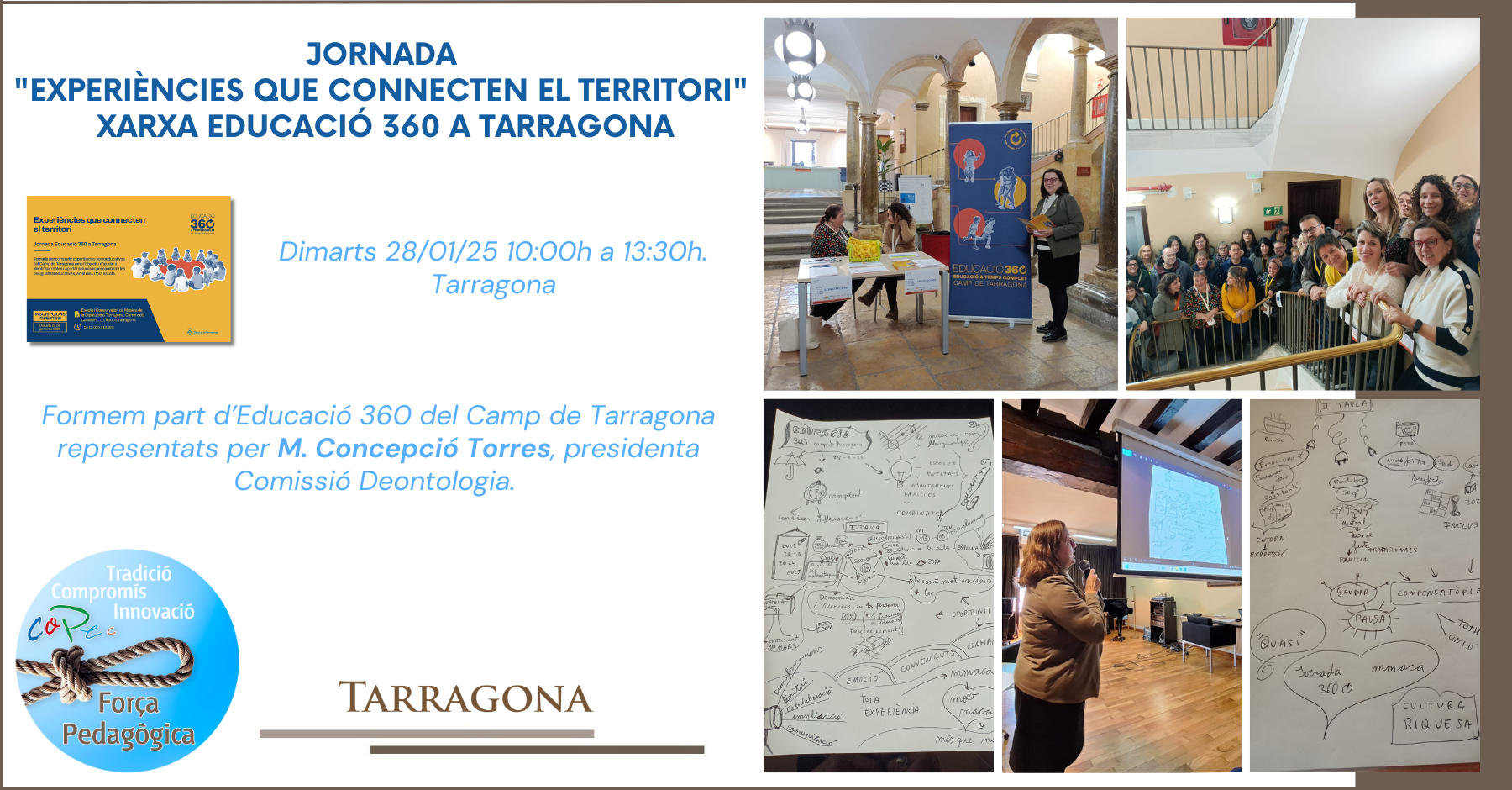 Col·legi Oficial de Pedagogia de Catalunya >  > JORNADA "EXPERIENCIAS QUE CONECTAN EL TERRITORIO" DE LA XARXA EDUCACIÓ 360 EN TARRAGONA