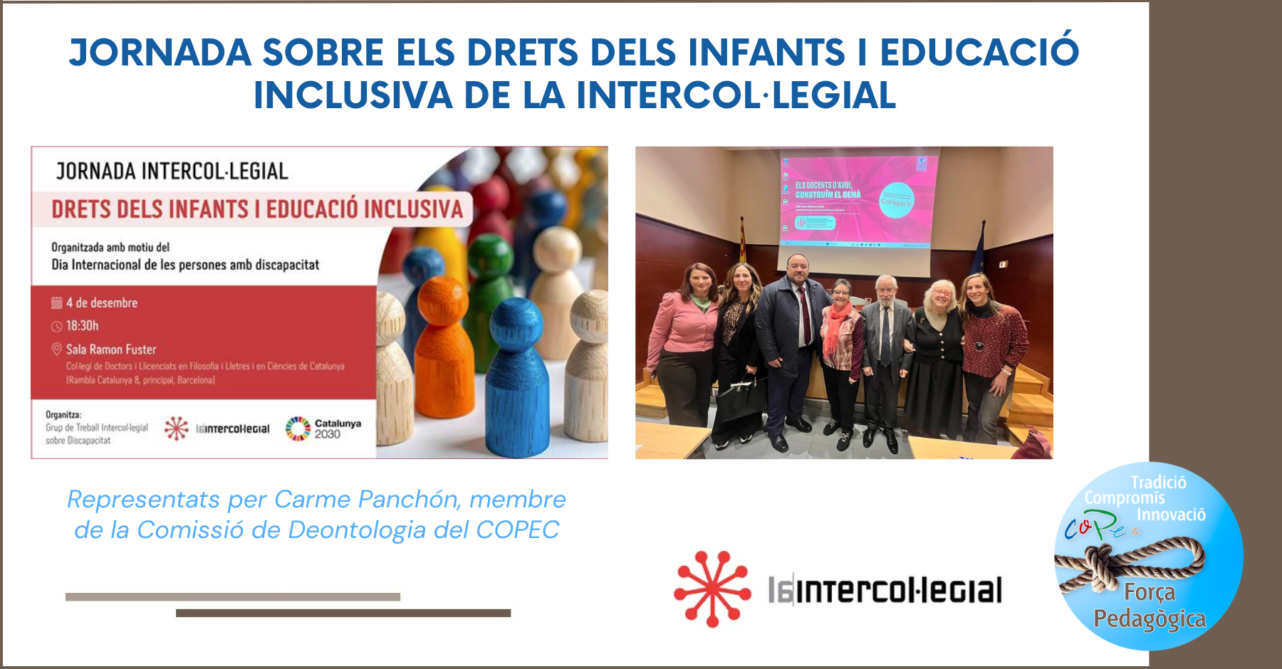 JORNADA SOBRE ELS DRETS DELS INFANTS I EDUCACIÓ INCLUSIVA DE LA INTERCOL·LEGIAL