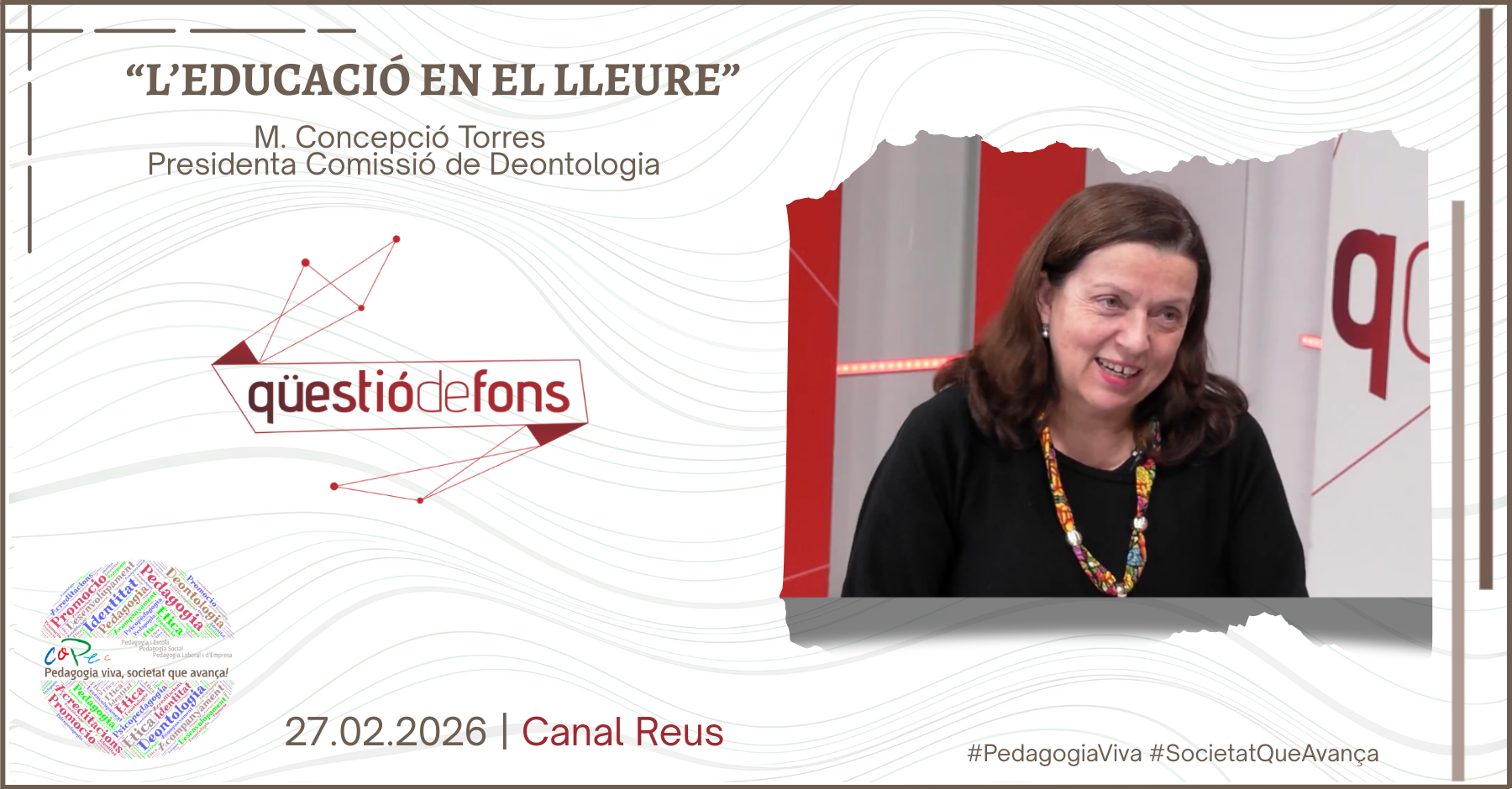"L’EDUCACIÓ EN EL LLEURE", CANAL REUS "QÜESTIÓ DE FONS" - M. CONCEPCIÓ TORRES