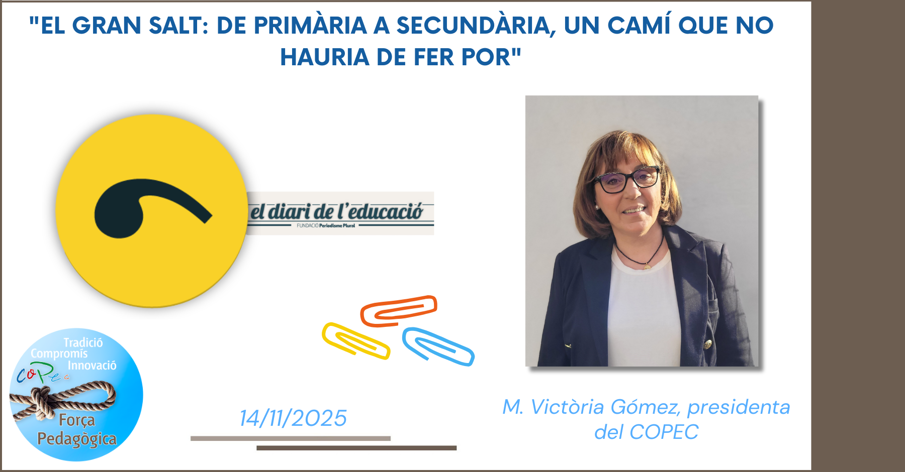 "EL GRAN SALT: DE PRIMÀRIA A SECUNDÀRIA, UN CAMÍ QUE NO HAURIA DE FER POR", EL DIARI DE L’EDUCACIÓ