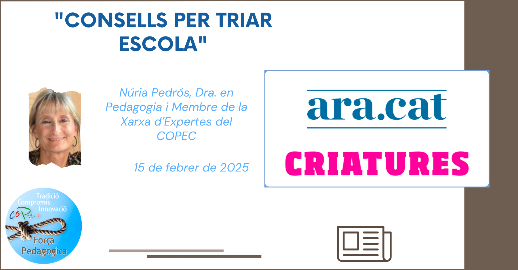 "CONSELLS PER TRIAR ESCOLA", ARA CRIATURES - NÚRIA PEDRÓS