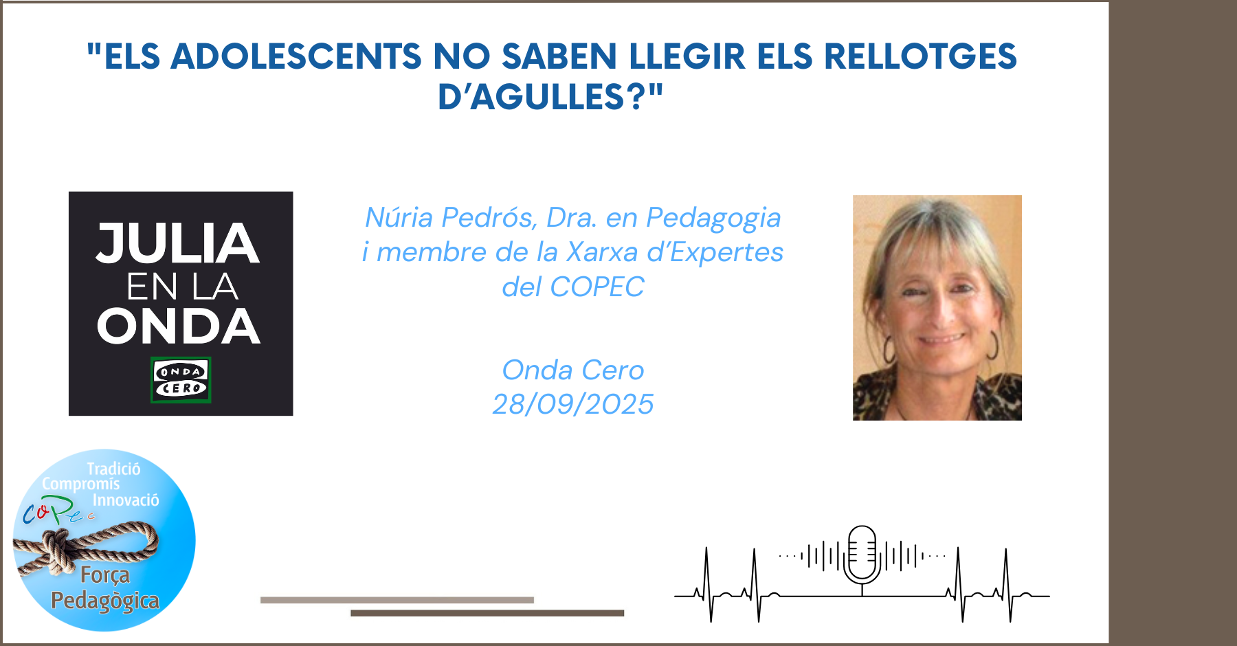 "¿LOS ADOLESCENTES NO SABEN LEER LOS RELOJES DE AGUJA?", JÚLIA EN LA ONDA - NÚRIA PEDRÓS