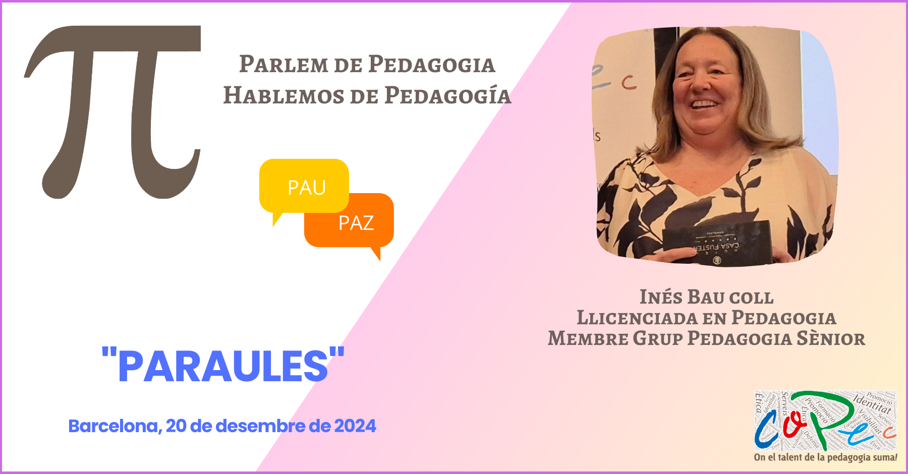 Col·legi Oficial de Pedagogia de Catalunya >  > INÉS BAU "PARAULES" EN HABLAMOS DE PEDAGOGÍA  