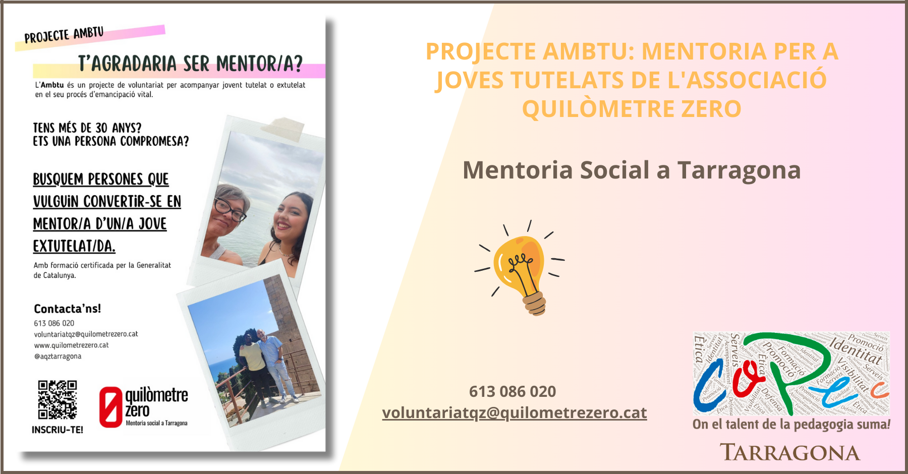 PROJECTE AMBTU: MENTORIA PER A JOVES TUTELATS DE L’ASSOCIACIÓ QUILÒMETRE ZERO