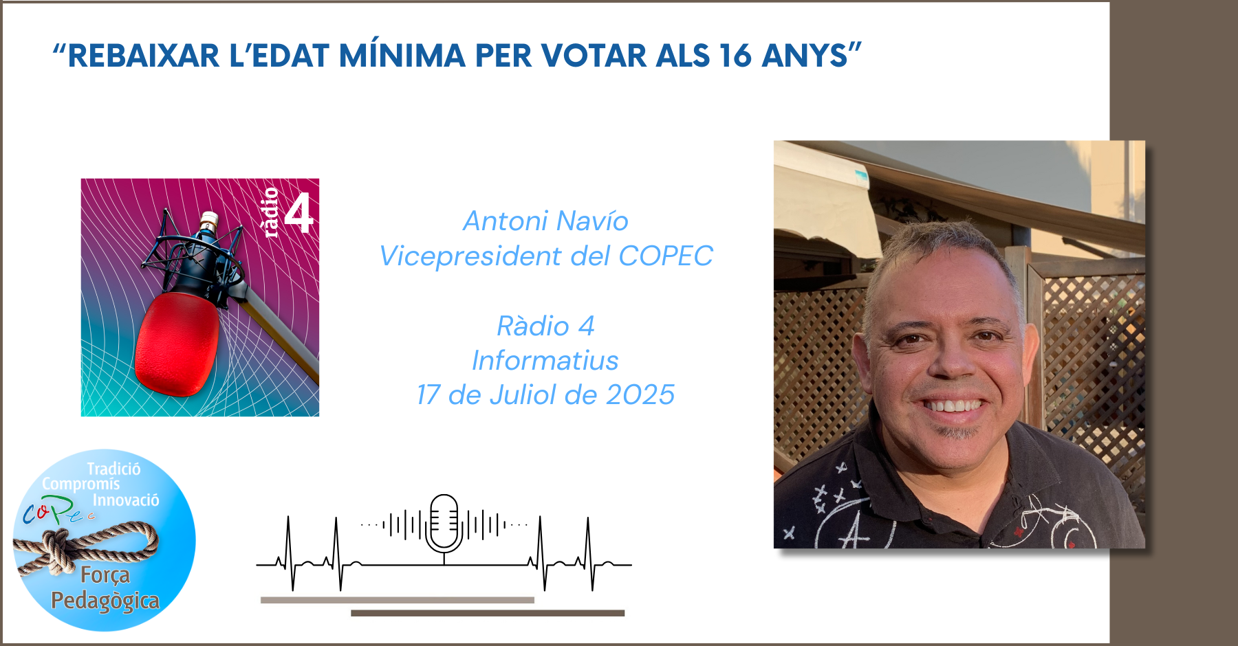 "REBAJAR LA EDAD MÍNIMA PARA VOTAR A LOS 16 AÑOS", RÀDIO 4 - ANTONI NAVÍO