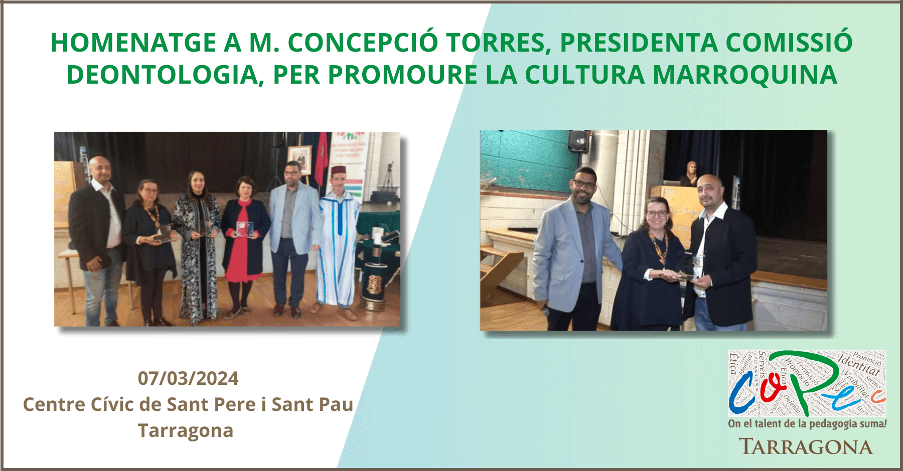 HOMENATGE A M. CONCEPCIÓ TORRES, PRES. COMISSIÓ DEONTOLOGIA, PER PROMOURE LA CULTURA MARROQUINA