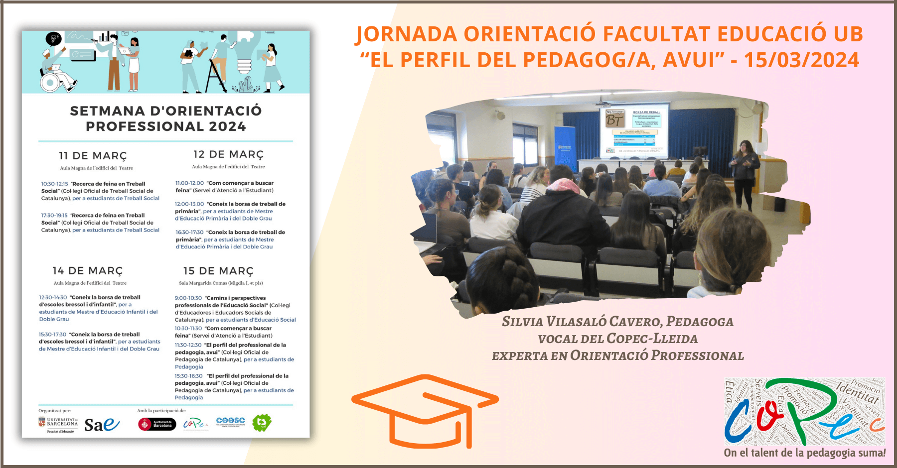 JORNADA D’ORIENTACIÓ - FACULTAT D’EDUCACIÓ UB: "EL PERFIL DEL PEDAGOG/A, AVUI"