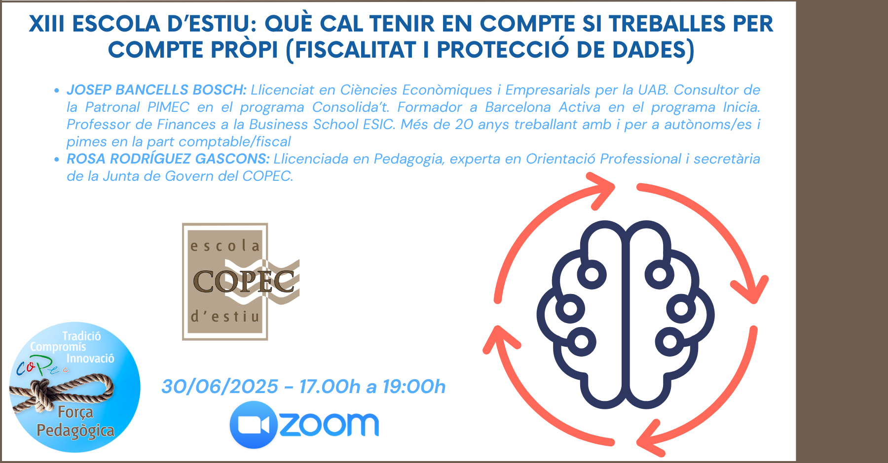 XIII ESCOLA D’ESTIU: QUÈ CAL TENIR EN COMPTE SI TREBALLES PER COMPTE PRÒPI (Fiscalitat i Protecció de Dades)