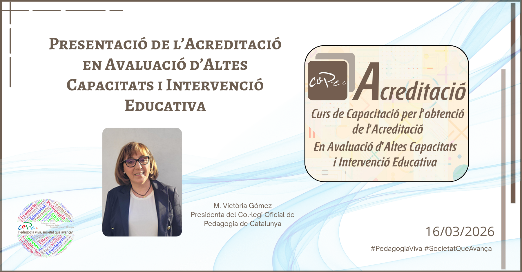 PRESENTACIÓ DE L’ACREDITACIÓ EN AVALUACIÓ D’ALTES CAPACITATS I INTERVENCIÓ EDUCATIVA