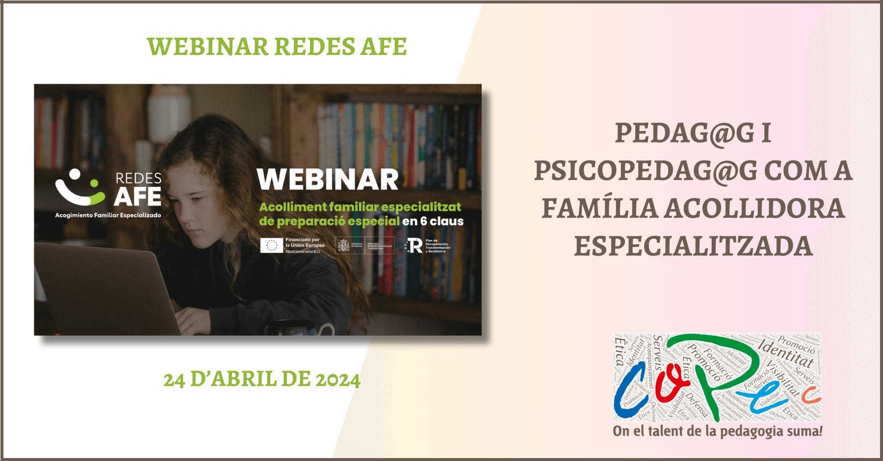 WEBINAR ONLINE | PEDAG@G I PSICOPEDAG@G COM A FAMÍLIA ACOLLIDORA ESPECIALITZADA